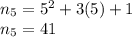 n_{5} =  {5}^{2}  + 3(5) + 1 \\ n_{5} = 41