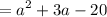 \displaystyle = a^2 + 3a -20