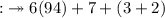 \\ \rm{:}\twoheadrightarrow 6(94)+7+(3+2)