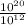 \frac{10 ^{20} }{10^{12} }