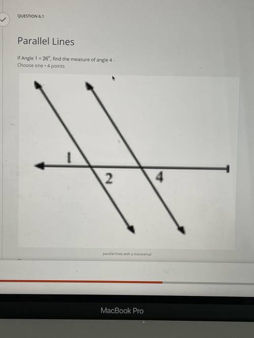 If Angle 1 = 26, find the measure of angle 4