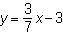 What is the equation of the line that passes through (0, 3) and (7, 0)?

A. (Image 093047)
B. (Ima