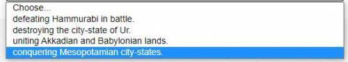 Use the drop-down menu to complete the sentence.
Sargon created the world’s first empire by