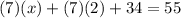 (7)(x)+(7)(2)+34=55