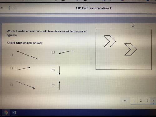 25 POINTS

Which translation vectors could have been used for the pair of figures? 
select EACH co