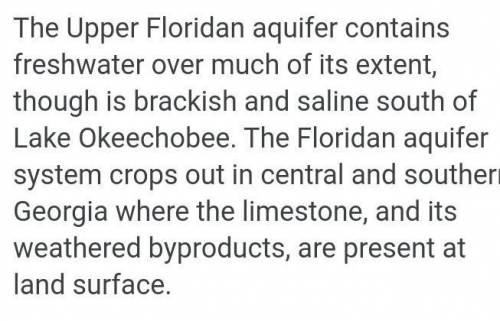 The Floridan Aquifer is the largest source of

east of the Mississippi River.
In Georgia, the Flori