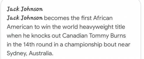 I was an African American boxer who became the champion of the world in boxing in 1908