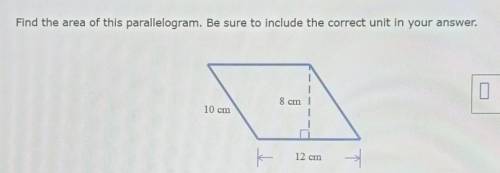 Find the area of this parallelogram. Be sure to include the correct unit in your answer.

8 cm, 10