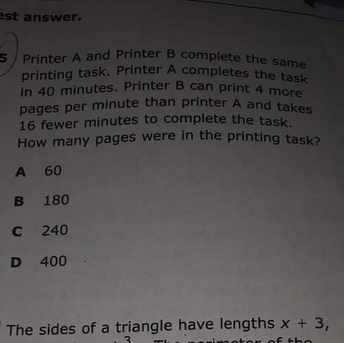 15 Printer A and Printer B complete the same

printing task. Printer A completes the task
in 40 mi