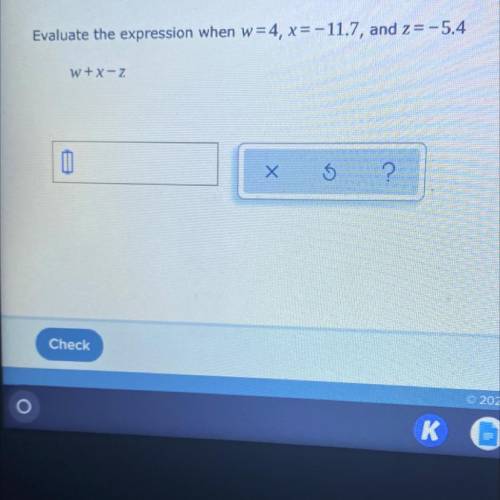 Evaluate the expression when w=4,x=-11.7, and z = -5.4