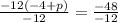 \frac{-12\left(-4+p\right)}{-12}=\frac{-48}{-12}