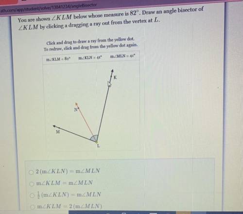 You are shown KLM below whose measure is 82 degrees… please answer ASAP! (picture is shown)