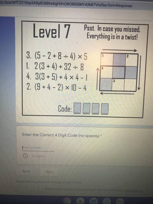 Order of operations Level 7 Everything is in a twist. Can you please help me crack the code.