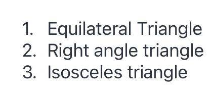 Name the following triangles please....​