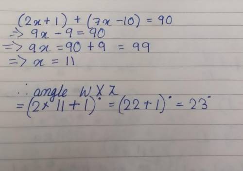 What is the value of x?
What is the measure of Angle WXZ?