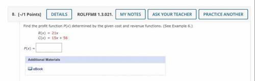 Find the profit function P(x) determined by the given cost and revenue functions. (See Example 6.)