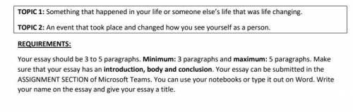 can someone write a life changing experience essay (3 paragraphs minimum - 5 paragraphs maximum) pl