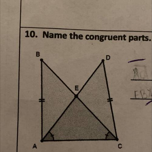 . Name the congruent parts.