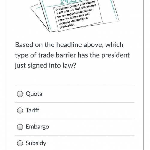 Which type of trade barrier has the president just signed into law?