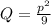 Q=\frac{p^2}{9}