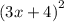 \left(3x+4\right)^2