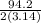 \frac{94.2}{2(3.14)}