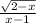 \frac{\sqrt{2-x} }{x-1}