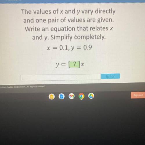 The value of x and y vary directly and one pair of values are given write and equation that relates