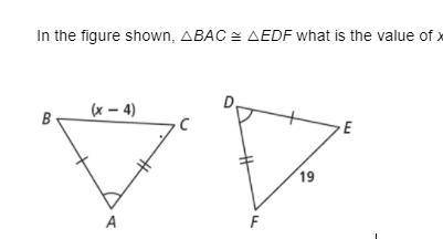 In the figure shown, △BAC ≅ △EDF what is the value of x?
