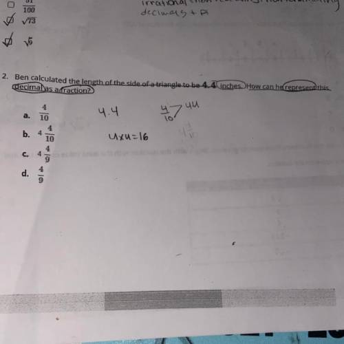 ben calculated the length of the side of a triangle to be 4.4 inches. how can he represent this dec