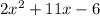 2x^2+11x-6