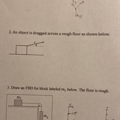 2. An object is dragged across a rough floor as shown below.