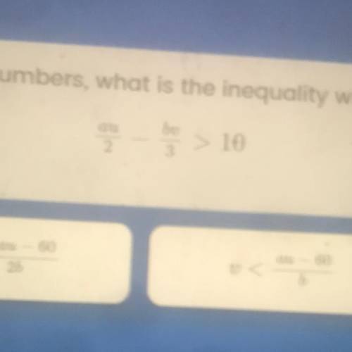 If a and b represent positive real numbers, what is the inequality when solved for v?

au - bu >