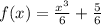 f(x) = \frac{x^3}{6} +\frac{5}{6}\\