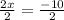 \frac{2x}{2}= \frac{-10}{2}