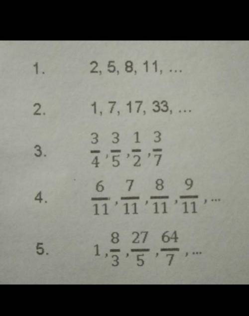 Activity 5

– Determine the corresponding nth term that generates the pattern of the following seq