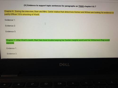 CAN SOMEONE HELP ME FIND EVIDENCE FOR CHAPTER 6 &7 for the hate u give book