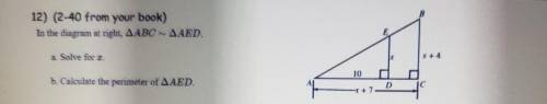 A. Solve for x b. Calculate the perimeter of AED.