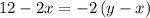 12-2x=-2\left(y-x\right)