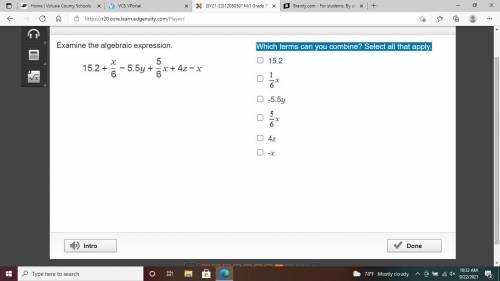 Examine the algebraic expression.
Which terms can you combine? Select all that apply.