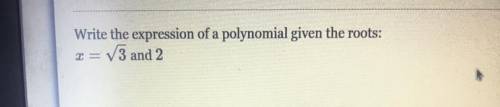 What the experience of a polynomial give the roots:
x=scoure 3 and 2
Help me please!