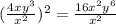 (\frac{4xy^3}{x^2})^2 = \frac{16x^2y^6}{x^2}