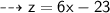 \\ \sf\bull\dashrightarrow z=6x-23