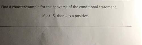 Find a counterexample for the converse of the conditional statement