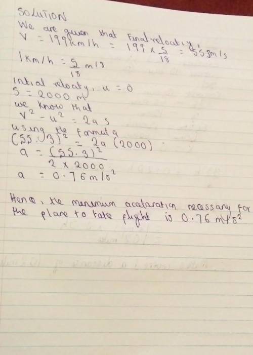 An airplane needs to reach a velocity of 199.0 km/h to take off. On a 2000-m runway, what is the min