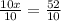 \frac{10x}{10}=\frac{52}{10}