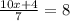 \frac{10x+4}{7}=8