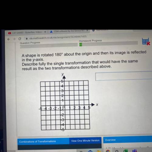 43%

A shape is rotated 180° about the origin and then its image is reflected
in the y-axis.
Descr