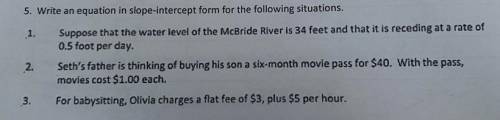 Write an equation in slope-intercept form for the following situations