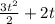 \frac{3t^{2} }{2} +2t